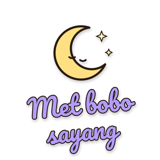 Bulan sabit tidur, tulisan Met bobo sayang