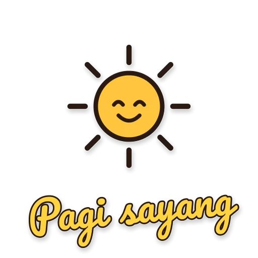 Matahari tersenyum, tulisan Pagi sayang