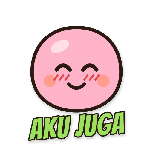 Karakter bulat tersipu malu, tulisan AKU JUGA
