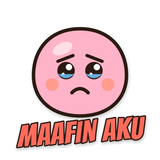 Karakter bulat merah muda memohon, tulisan MAAFIN AKU