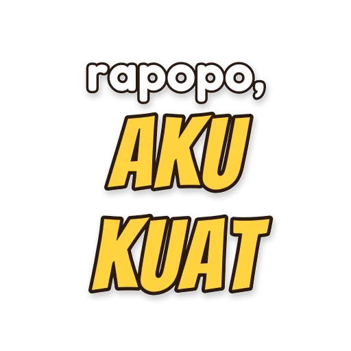 Tulisan rapopo, aku kuat