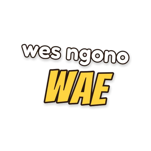 Tulisan wes ngono wae