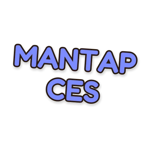 Tulisan MANTAP CES