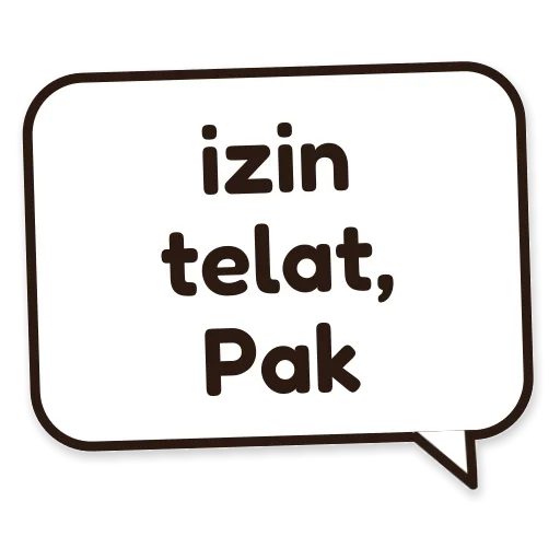 Balon chat bertuliskan izin telat, Pak