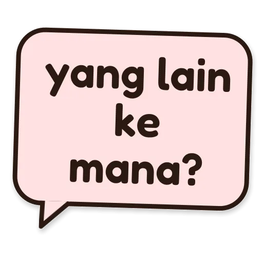 Balon chat bertuliskan yang lain ke mana?