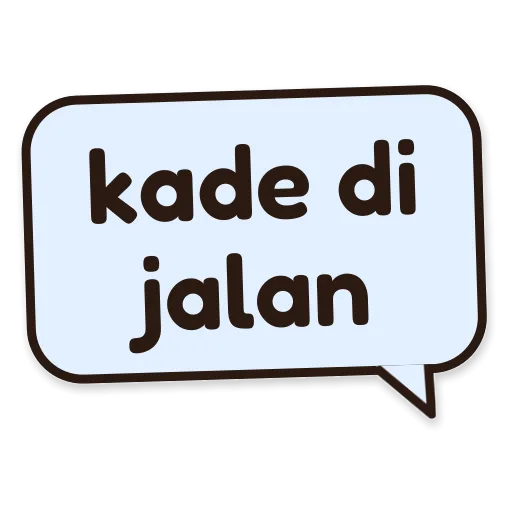 Balon chat bertuliskan kade di jalan