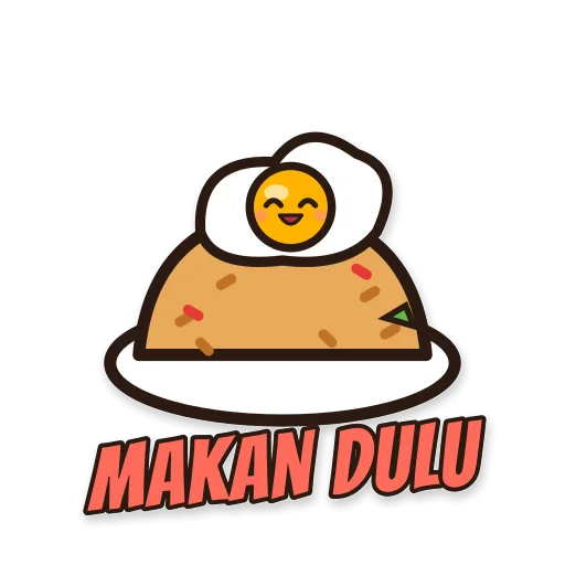 Sepiring nasi goreng dengan telur ceplok, tulisan MAKAN DULU