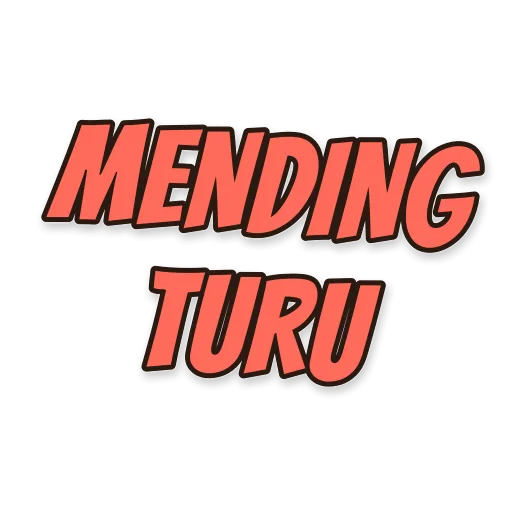 Tulisan MENDING TURU