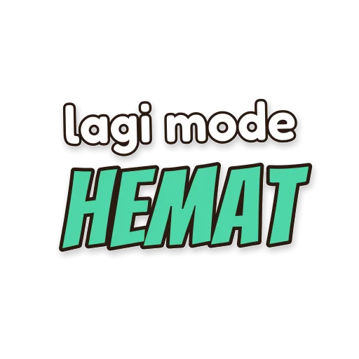 Tulisan lagi mode hemat